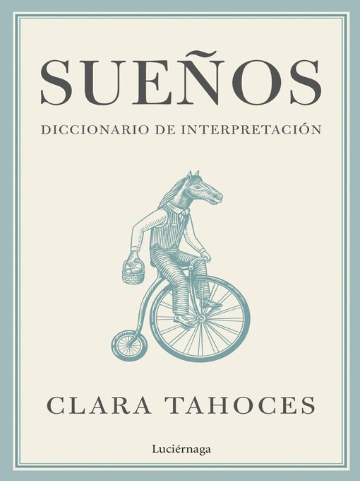 Title details for Sueños. Diccionario de interpretación by Clara Tahoces - Available